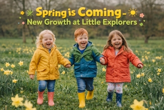 Spring Is Coming &ndash; Embracing New Growth at Little Explorers